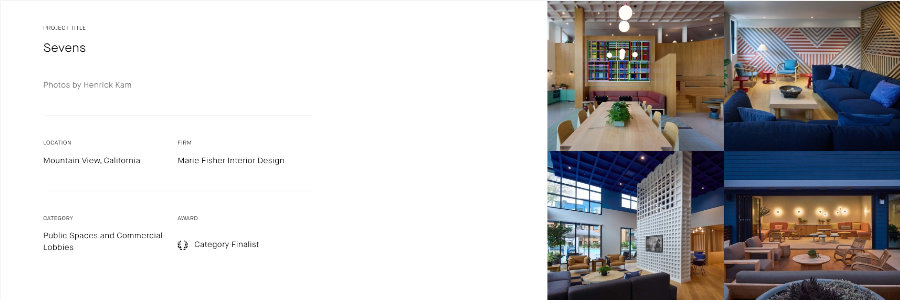 The Sevens was named one of the three finalists for the IIDA Will Ching Award.